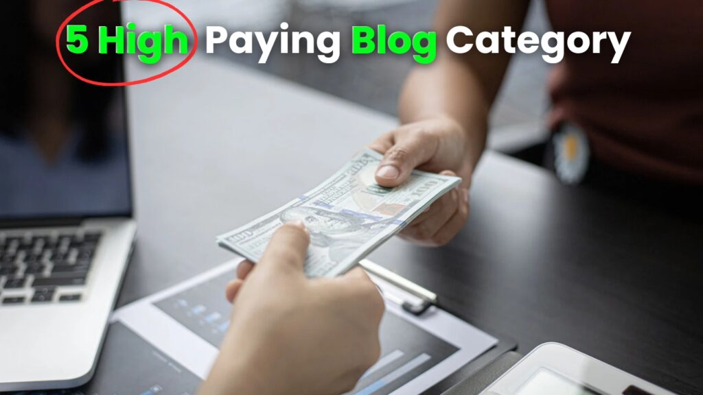 ब्लागिंग में सबसे ज्यादा पैसा किस कैटेगरी में है। ब्लागिंग में सबसे ज्यादा पैसा किस कैटेगरी में है।
